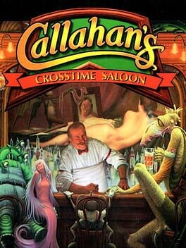 Games like Callahan's Crosstime Saloon