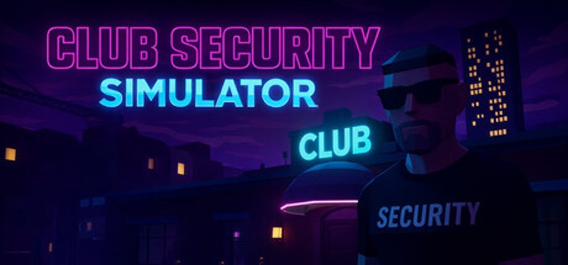 Club Security Simulator Image