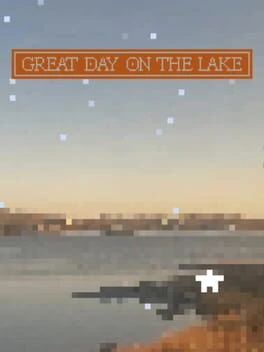 Games like Great Day On The Lake