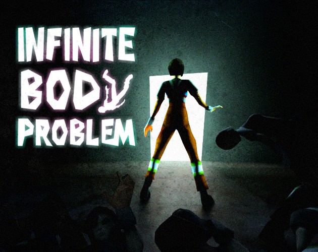 Games like Infinite Body Problem