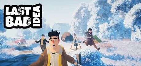 Games like Last Bad Idea