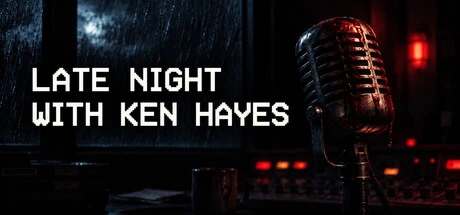 Games like Late Night with Ken Hayes