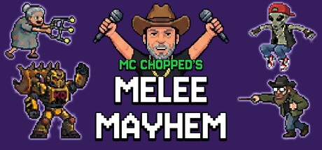 Games like MC Chopped's Melee Mayhem