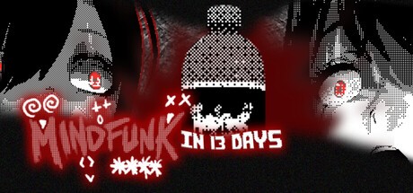 Games like MINDFUNK In 13 Days