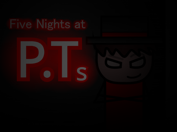 Five Nights At PT's Image