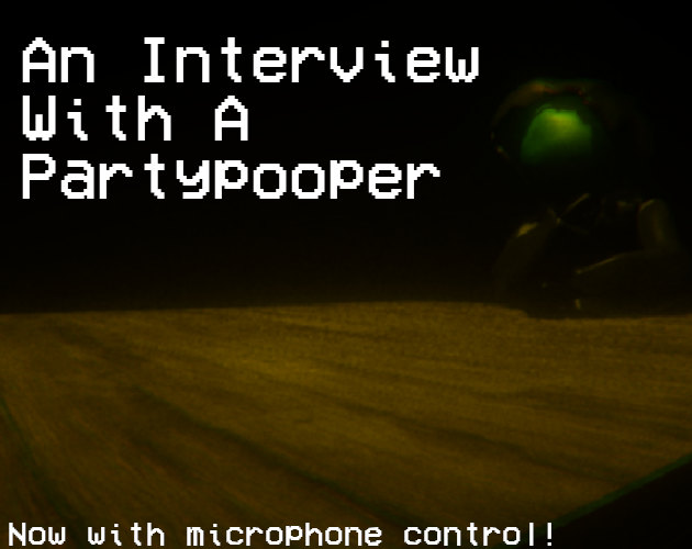 Games like An Interview With A Partypooper