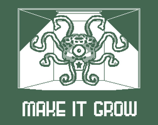 Make It Grow Image