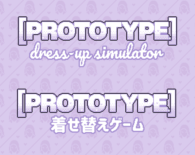 Games like [PROTOTYPE] DRESSUP (EN/JP)