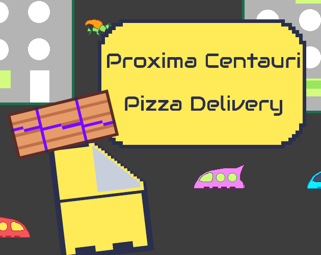 Games like Proxima Centauri Pizza Delivery