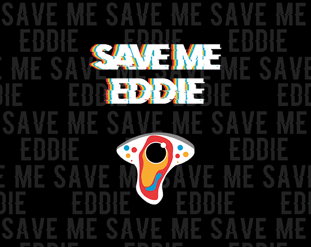 Games like Save me Eddie