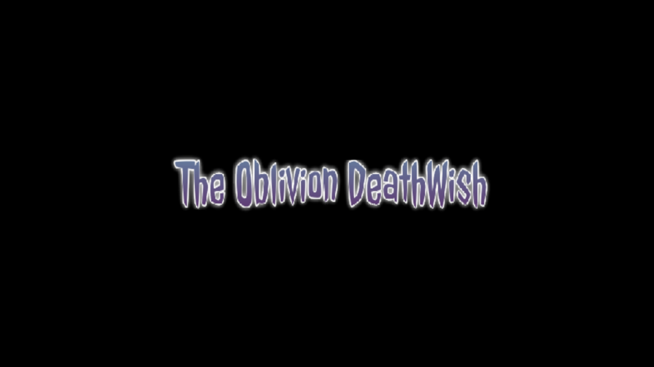 Games like The Oblivion DeathWish