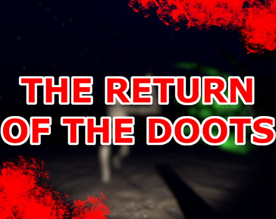 The Return Of The Doots Image
