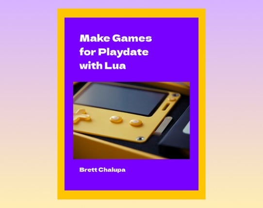 Make Games for Playdate with Lua Image