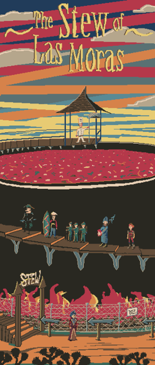 Games like The Stew of Las Moras