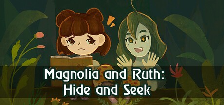 Games like Magnolia and Ruth: Hide and Seek