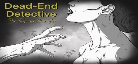 Games like Dead-End Detective: The Sixpence Strangler