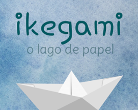 Ikegami - O Lago de Papel Image