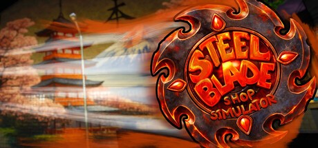 Games like SteelBlade Shop Simulator