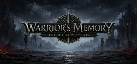 Games like Warrior's Memory The Hollow Strata