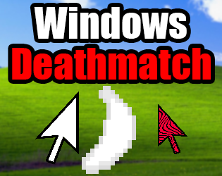 Games like Windows Deathmatch