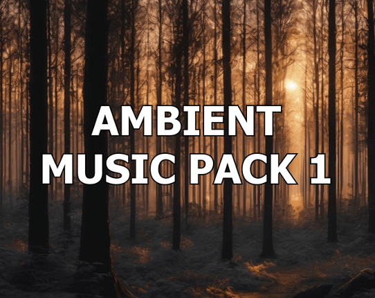 Ambient Music Pack 1 Game Cover