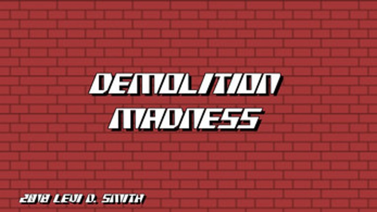 Demolition Madness Image