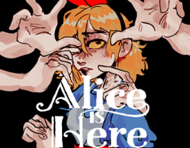 Alice Is Here Image