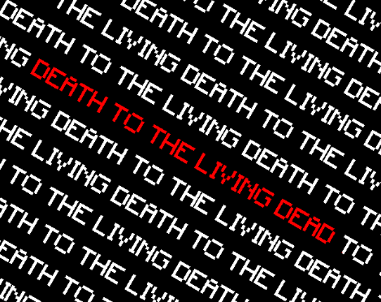 Death To The Living Dead Game Cover