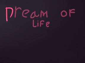 Dream of Life Image