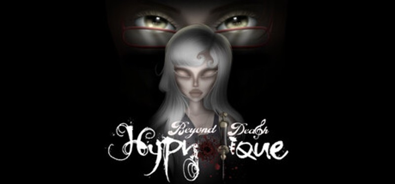 Hypnotique : Beyond Death Image