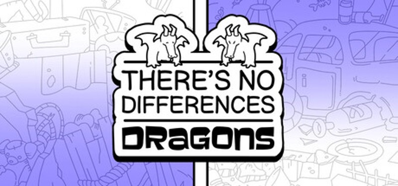 There's No Differences: Dragons Image