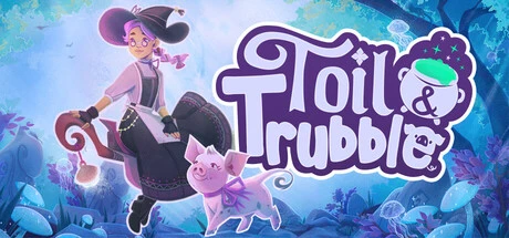 Games like Toil & Trubble