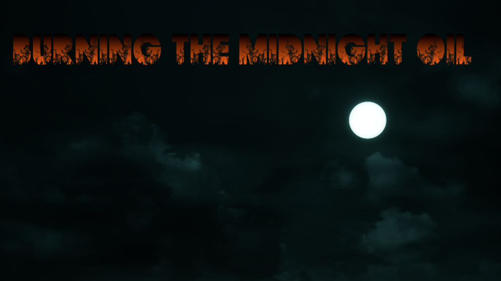 Games like Burning The Midnight Oil