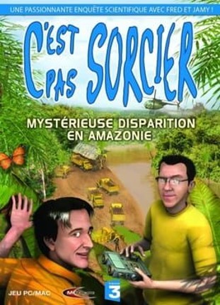 C'est pas Sorcier: Mystérieuse Disparition en Amazonie Game Cover