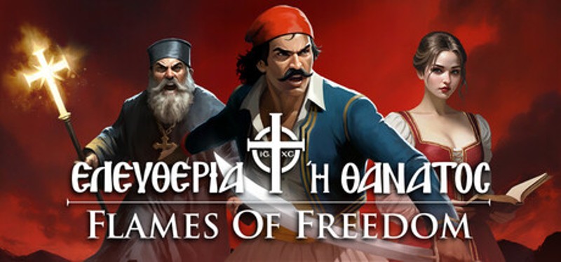 Flames of Freedom: 1821 Image