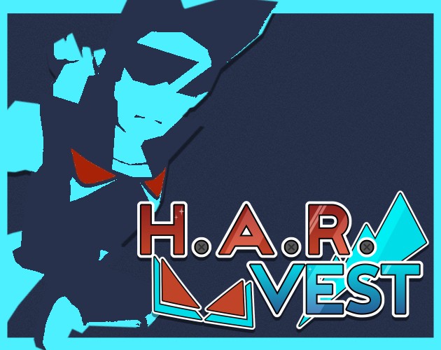 Games like H.A.R. VEST