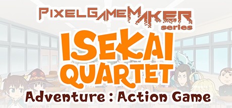 Games like Pixel Game Maker Series  ISEKAI QUARTET Adventure Action Game