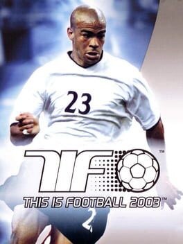 Games like This Is Football 2003