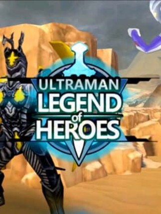 Ultraman: Legend of Heroes Image