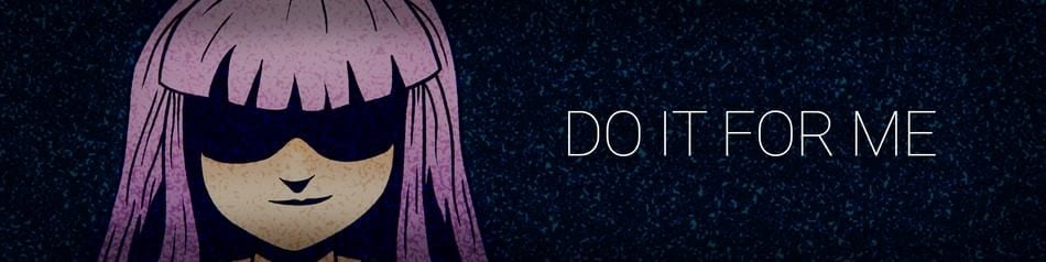 Games like Do It For Me