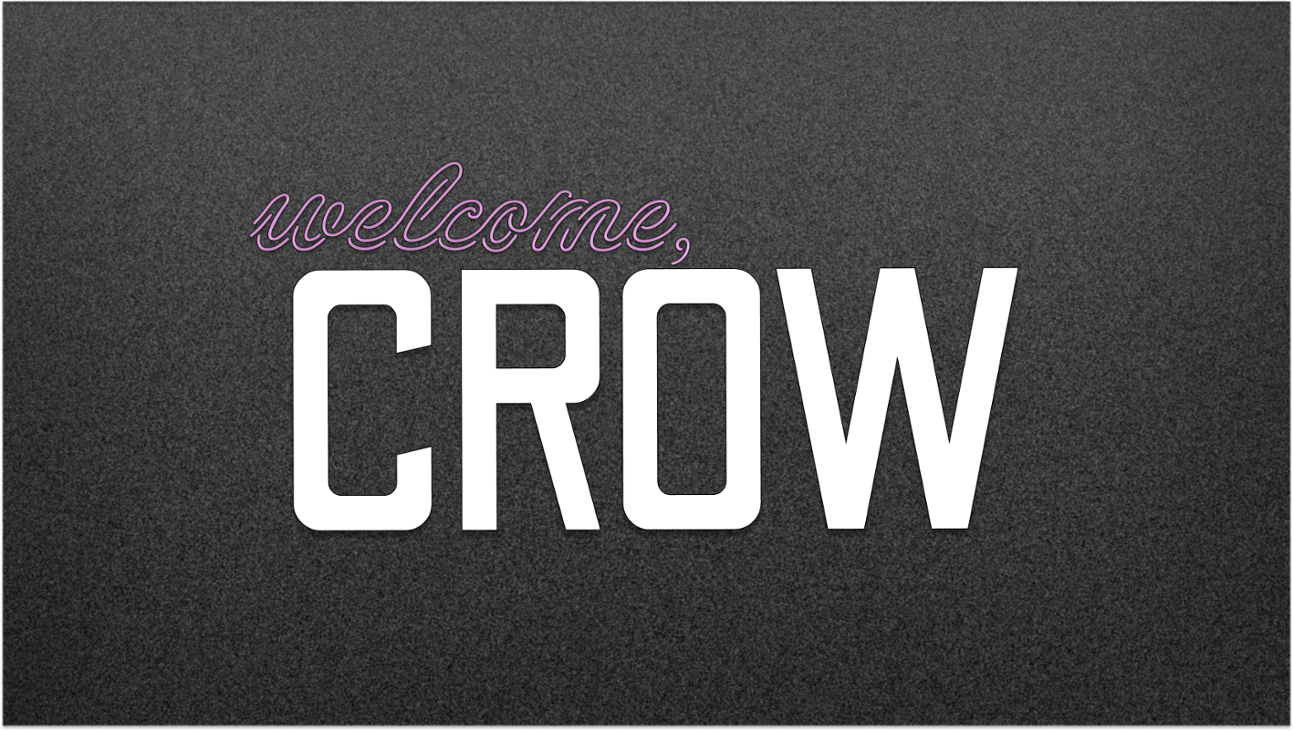 Games like welcome, crow