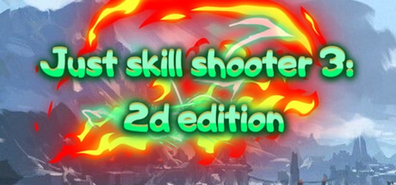 Just skill shooter 3: 2d edition Game Cover