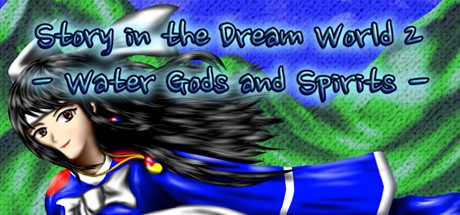 Games like Story in the Dream World 2 –Water Gods and Spirits–