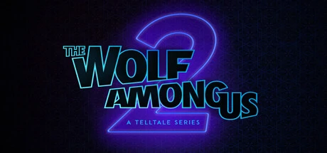 Games like The Wolf Among Us 2