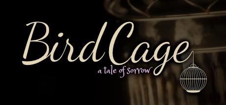 Games like Birdcage: A Tale of Sorrow