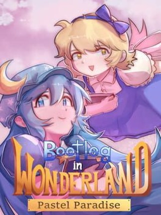 Bootleg in Wonderland: Pastel Paradise Image