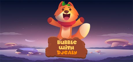 Games like Bubble With Djealy