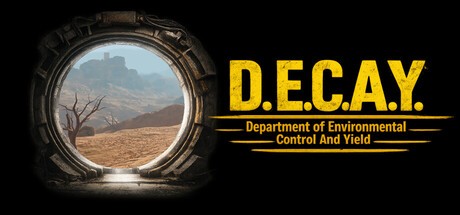 Games like D.E.C.A.Y.