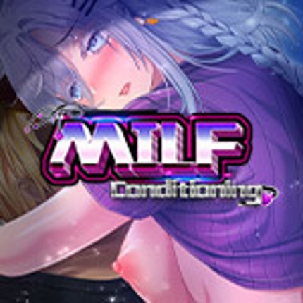 MILF Conditioning Image