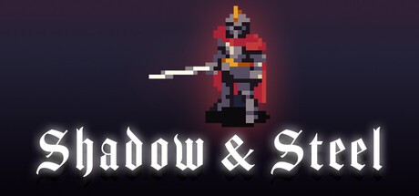 Games like Shadow & Steel